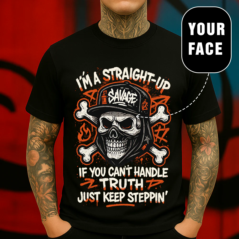 CUSTOM DESIGN ''Savage Skull T-Shirt – Straight-Up Truth Graphic Streetwear Tee''