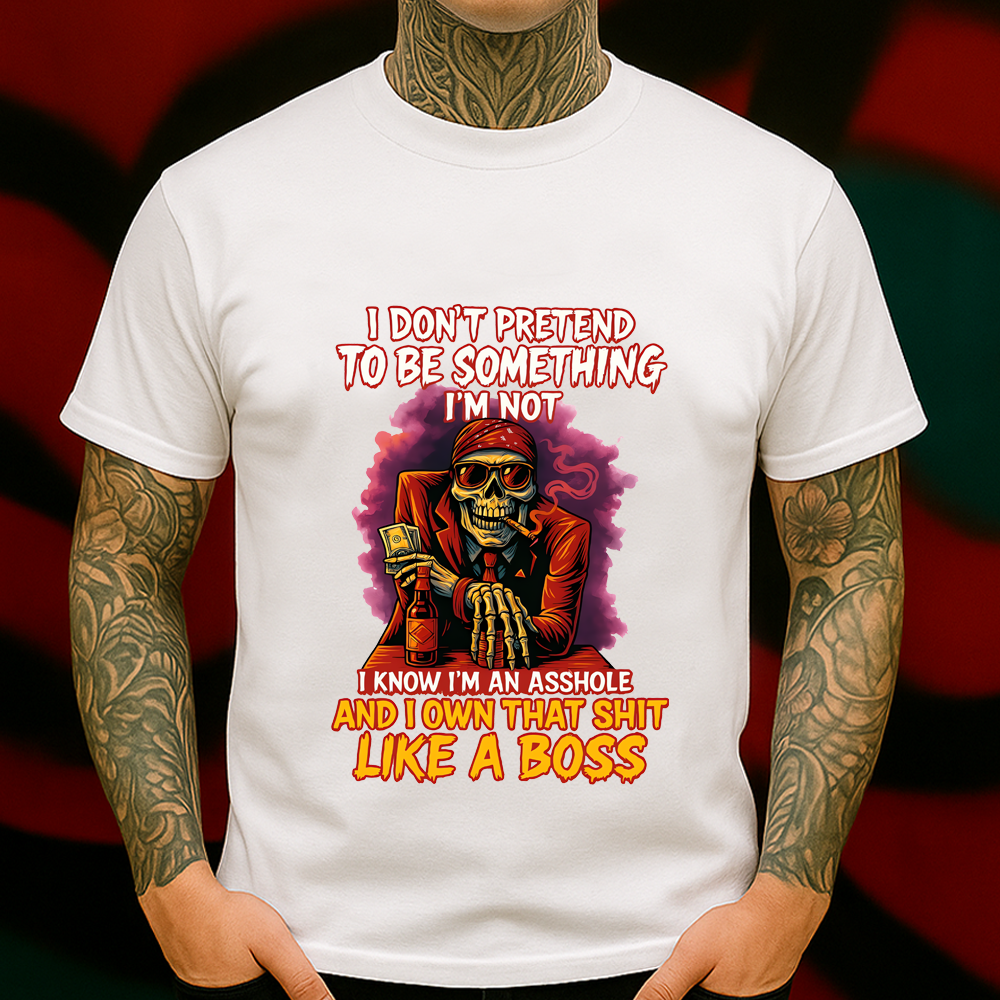 Like a Boss Skeleton T-Shirt – Badass Money Cigar Skull Graphic Tee, I Know I’m an Asshole Statement Shirt, Savage Alpha Attitude Top