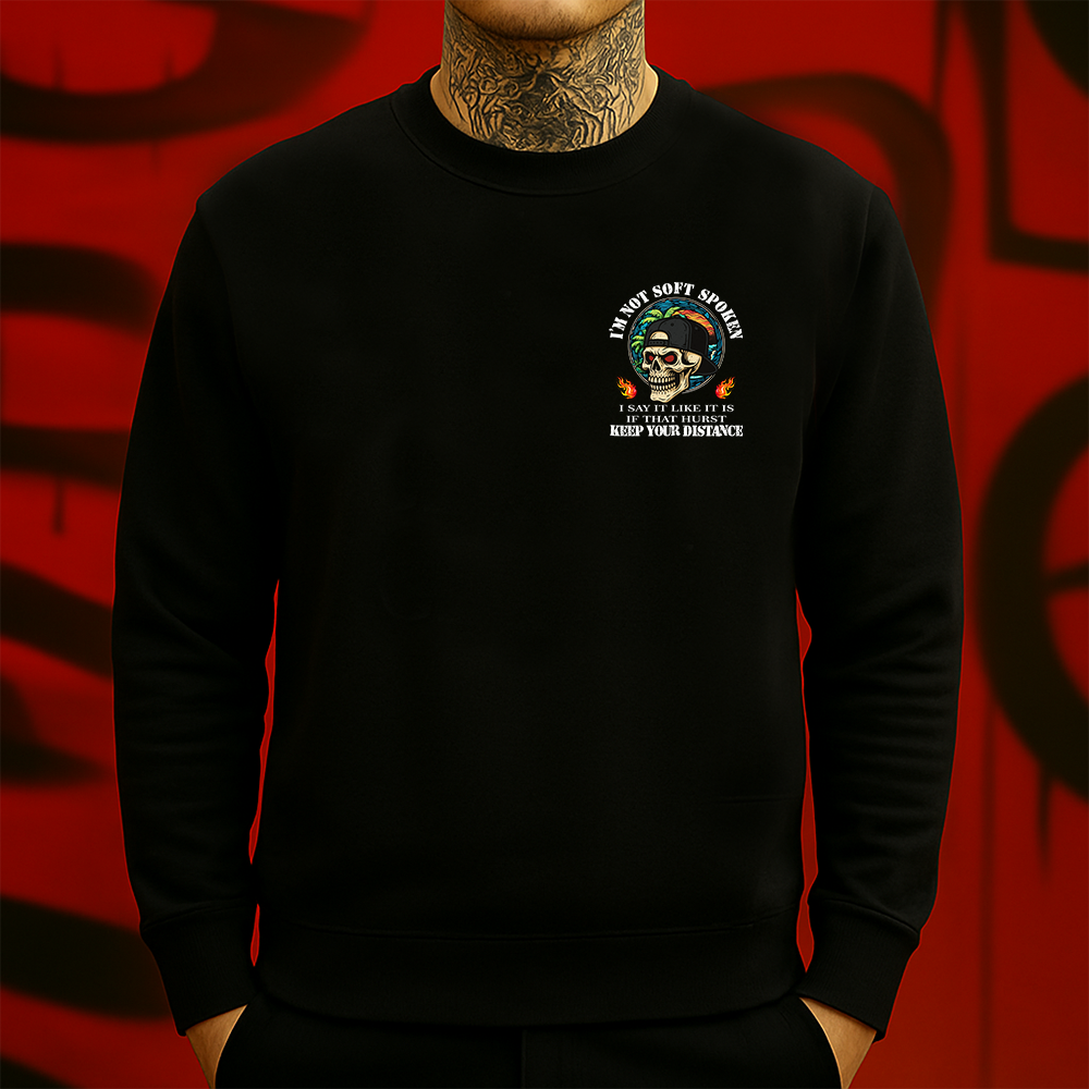 I’m Not Soft Spoken Sweatshirt Bold Skull Graphic for Rebels Who Say It Like It Is