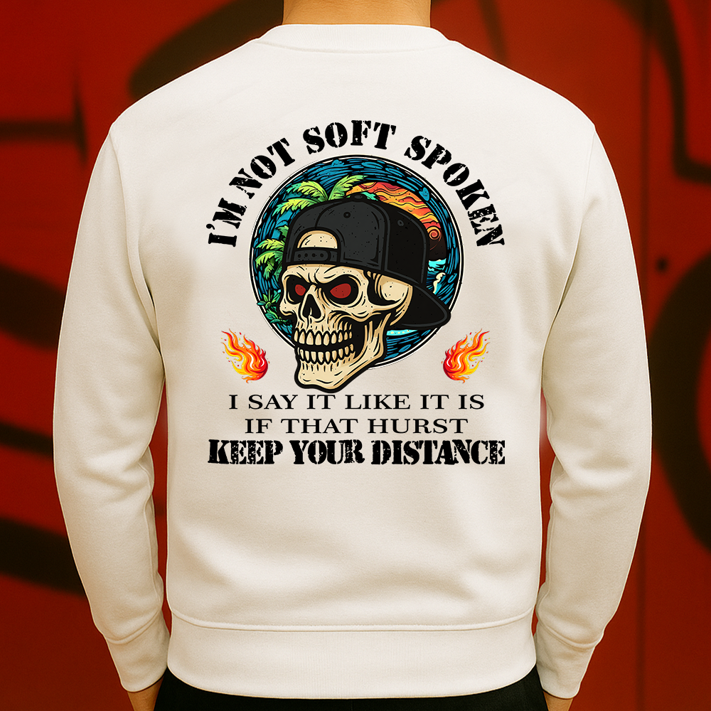 I’m Not Soft Spoken Sweatshirt Bold Skull Graphic for Rebels Who Say It Like It Is