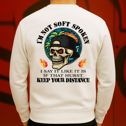I’m Not Soft Spoken Sweatshirt Bold Skull Graphic for Rebels Who Say It Like It Is